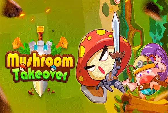 Mushroom Takeover