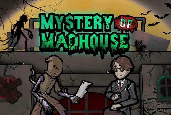 Mystery Of Madhouse